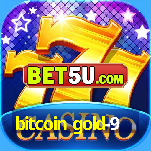 bitcoin gold